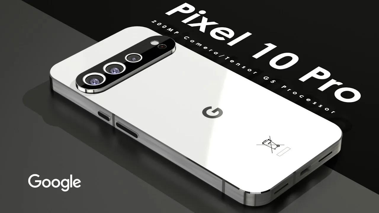 Google Pixel 10 Pro Launch Date Confirm: 200MP Camera के...