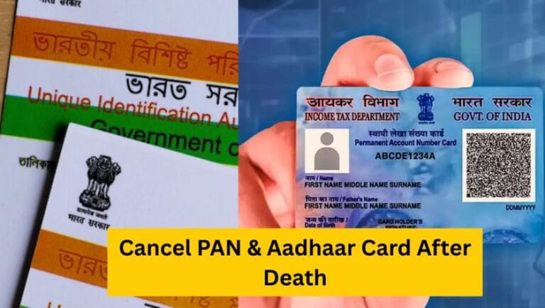 Cancel PAN & Aadhaar Card After Death
